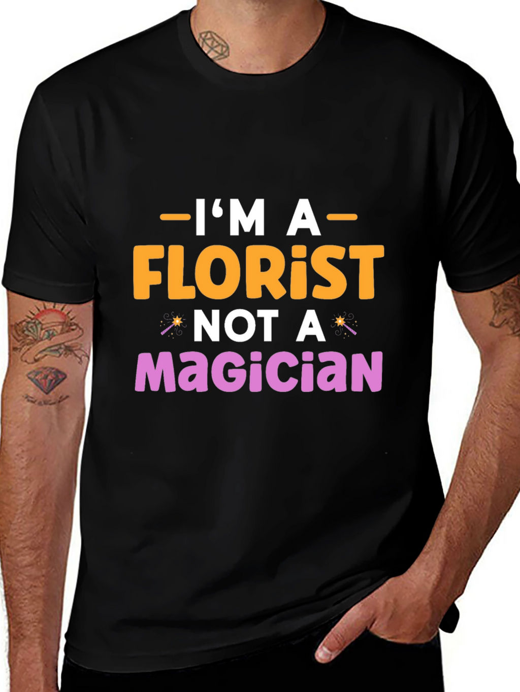 Im A Florist Not A Magician Graphic T-Shirt