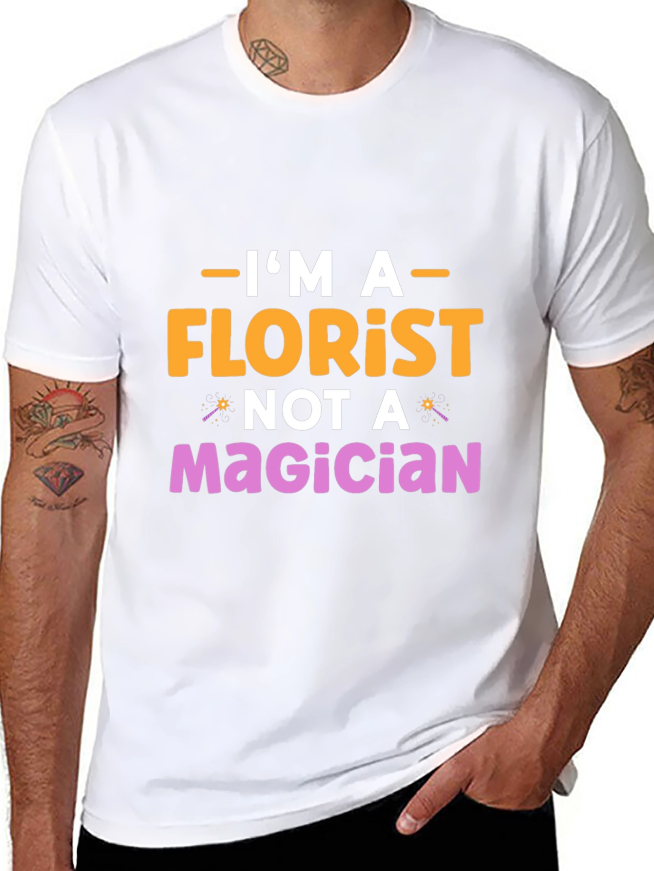 Im A Florist Not A Magician Graphic T-Shirt