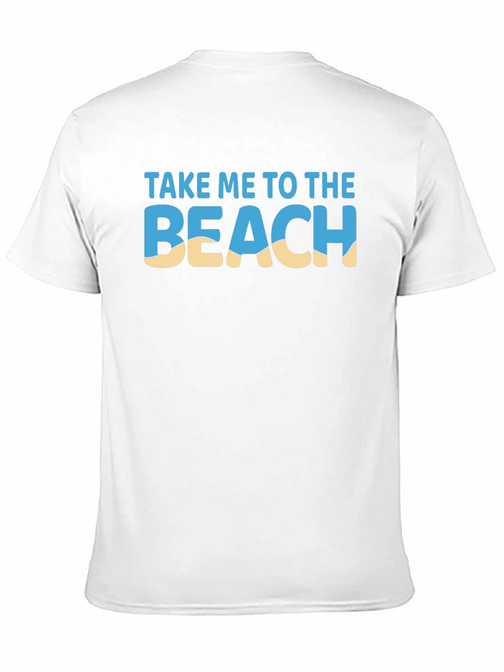 Take Me To The Beach T-Shirt
