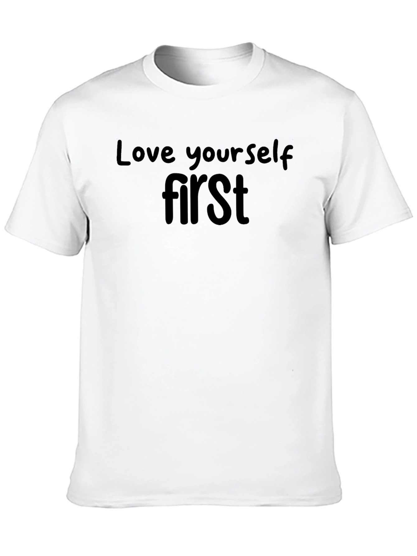 Love Yourself First - Black T-Shirt