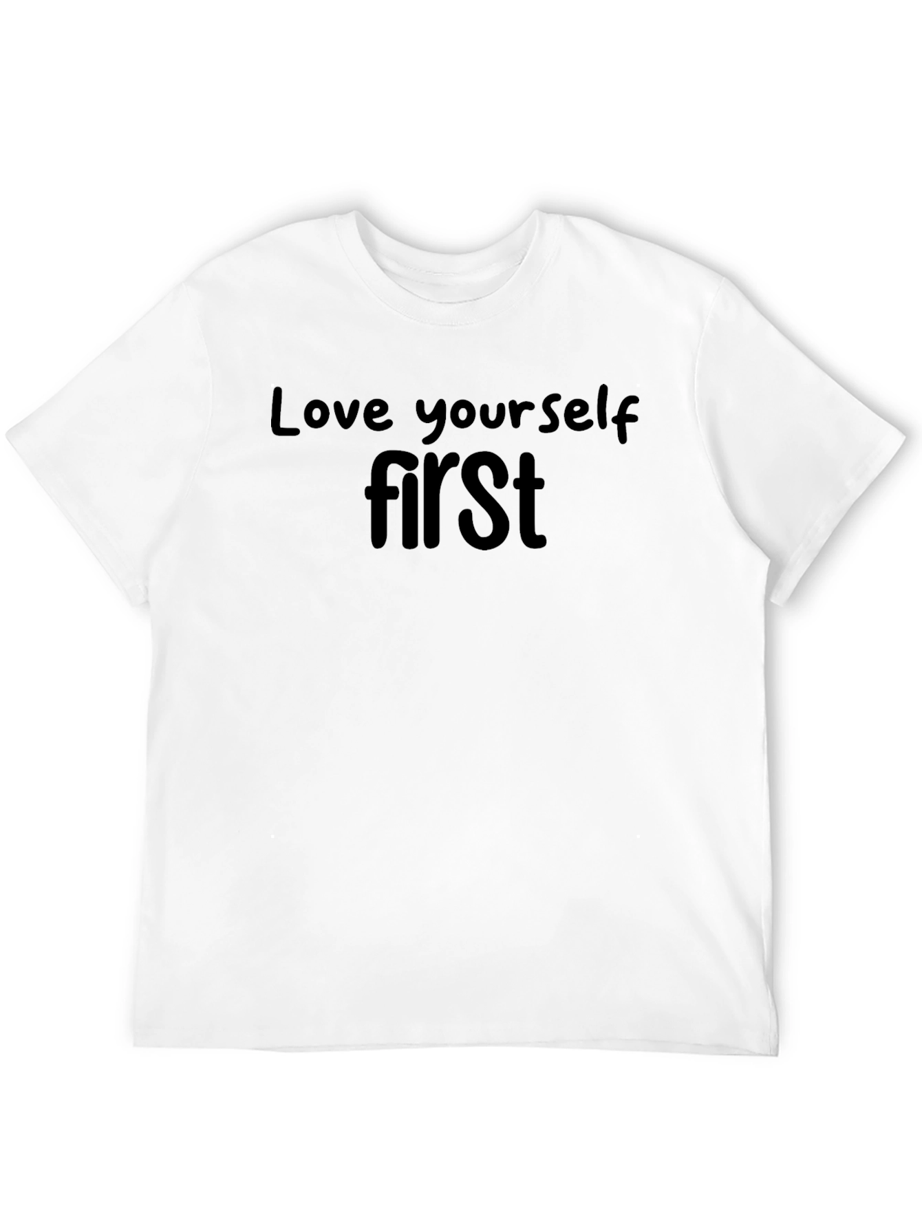 Love Yourself First - Black T-Shirt