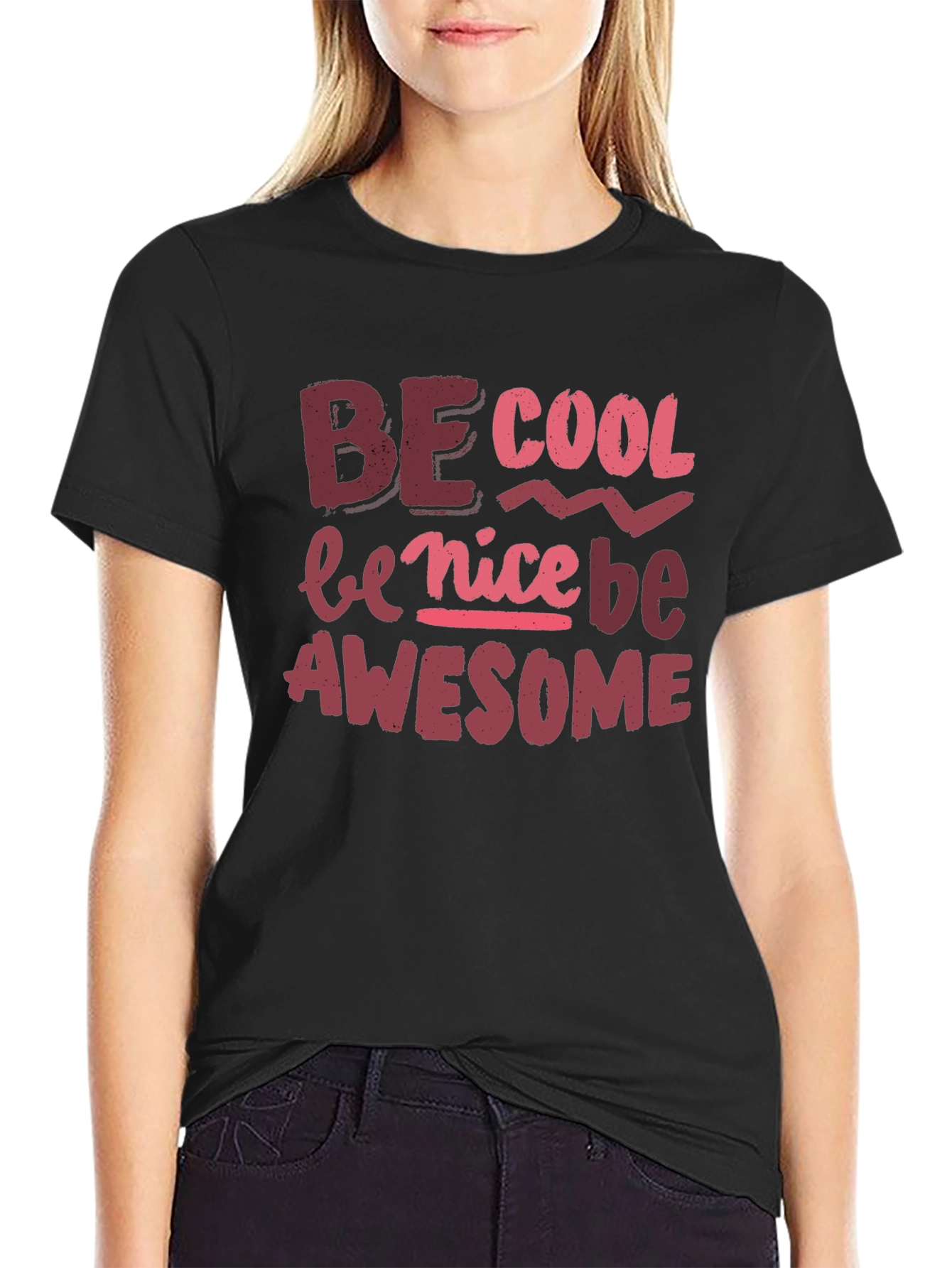 Be Cool Nice Awesome Black Graphic Tee
