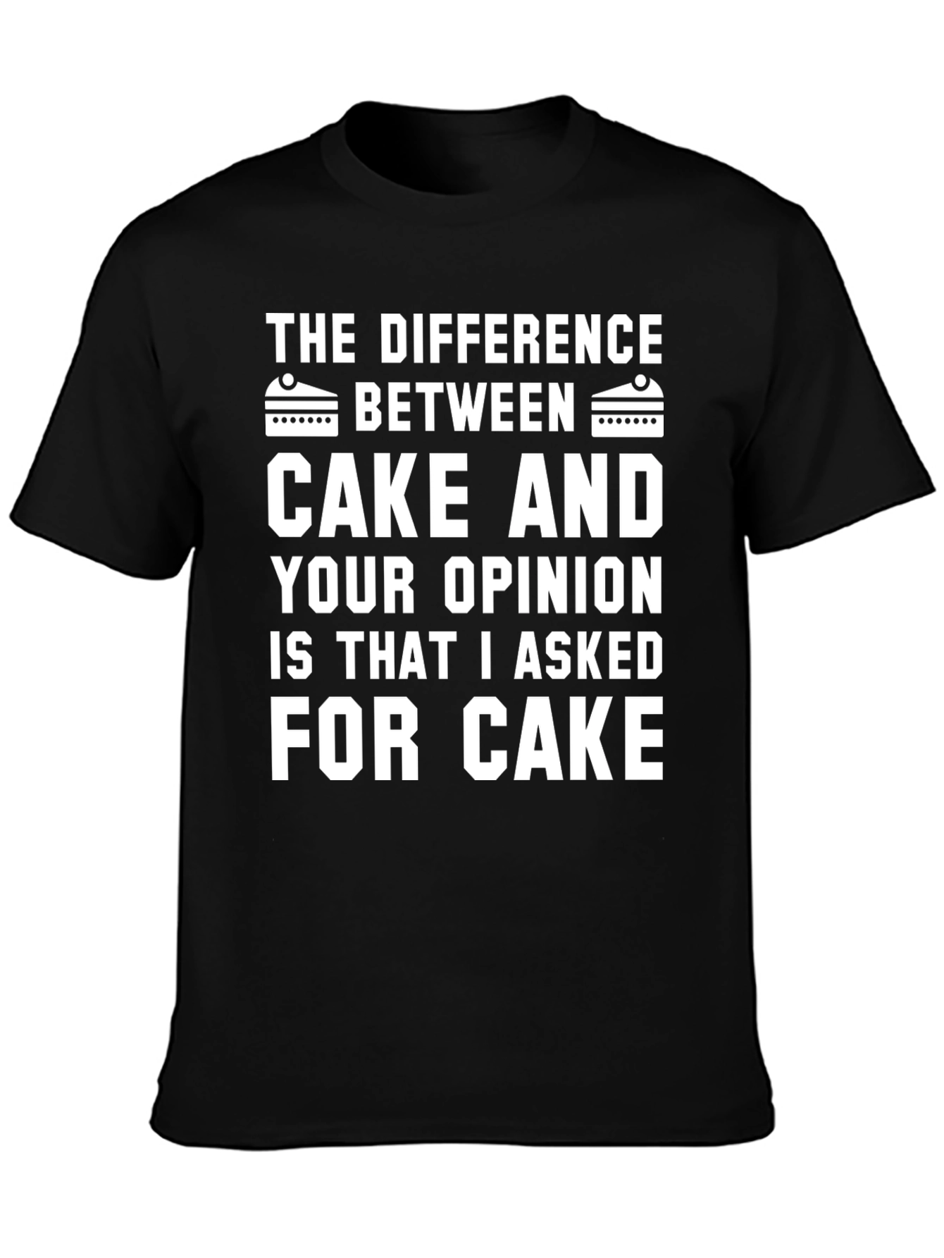 Cake vs Opinion Graphic Tee