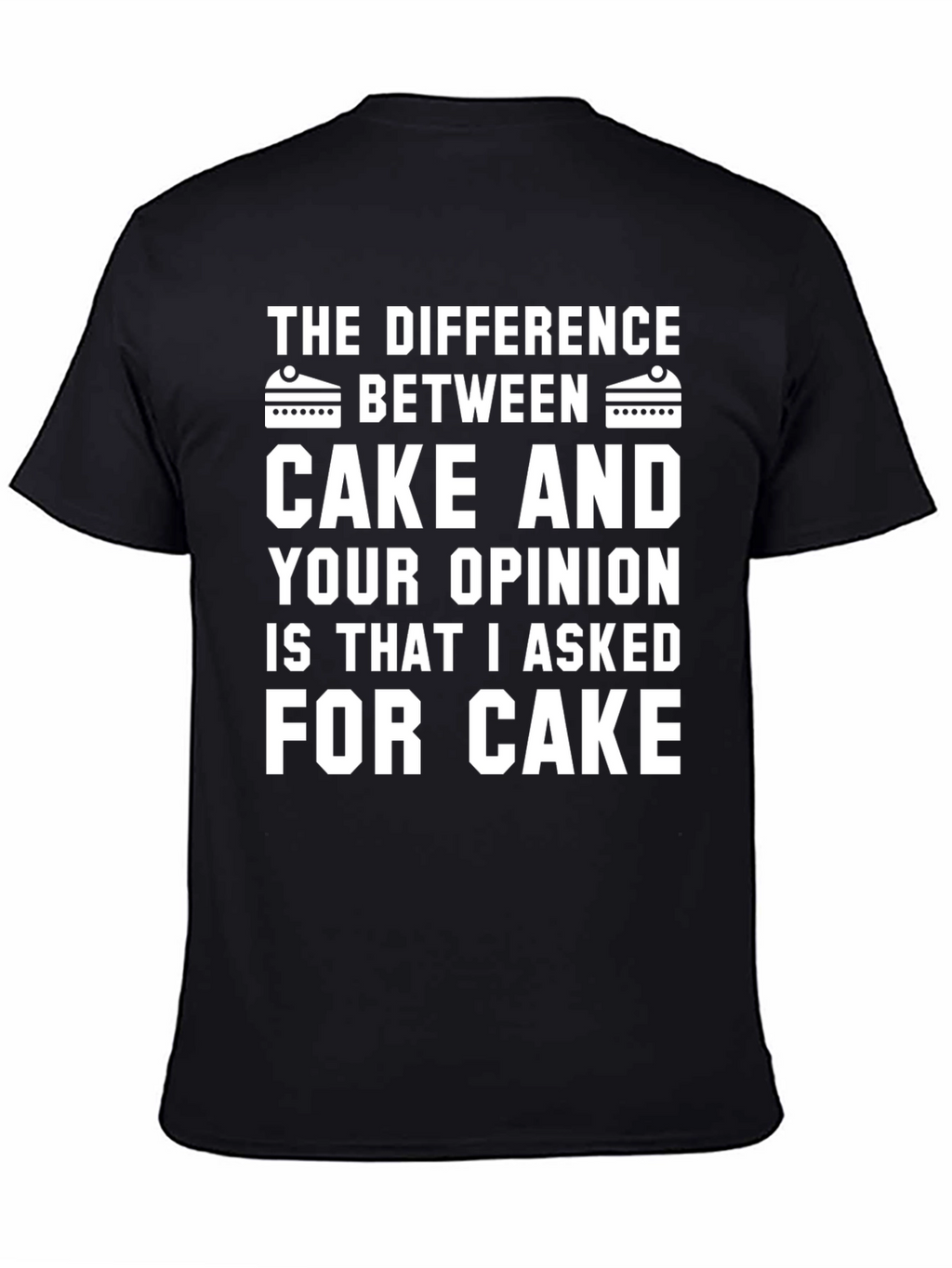 Cake vs Opinion Graphic Tee