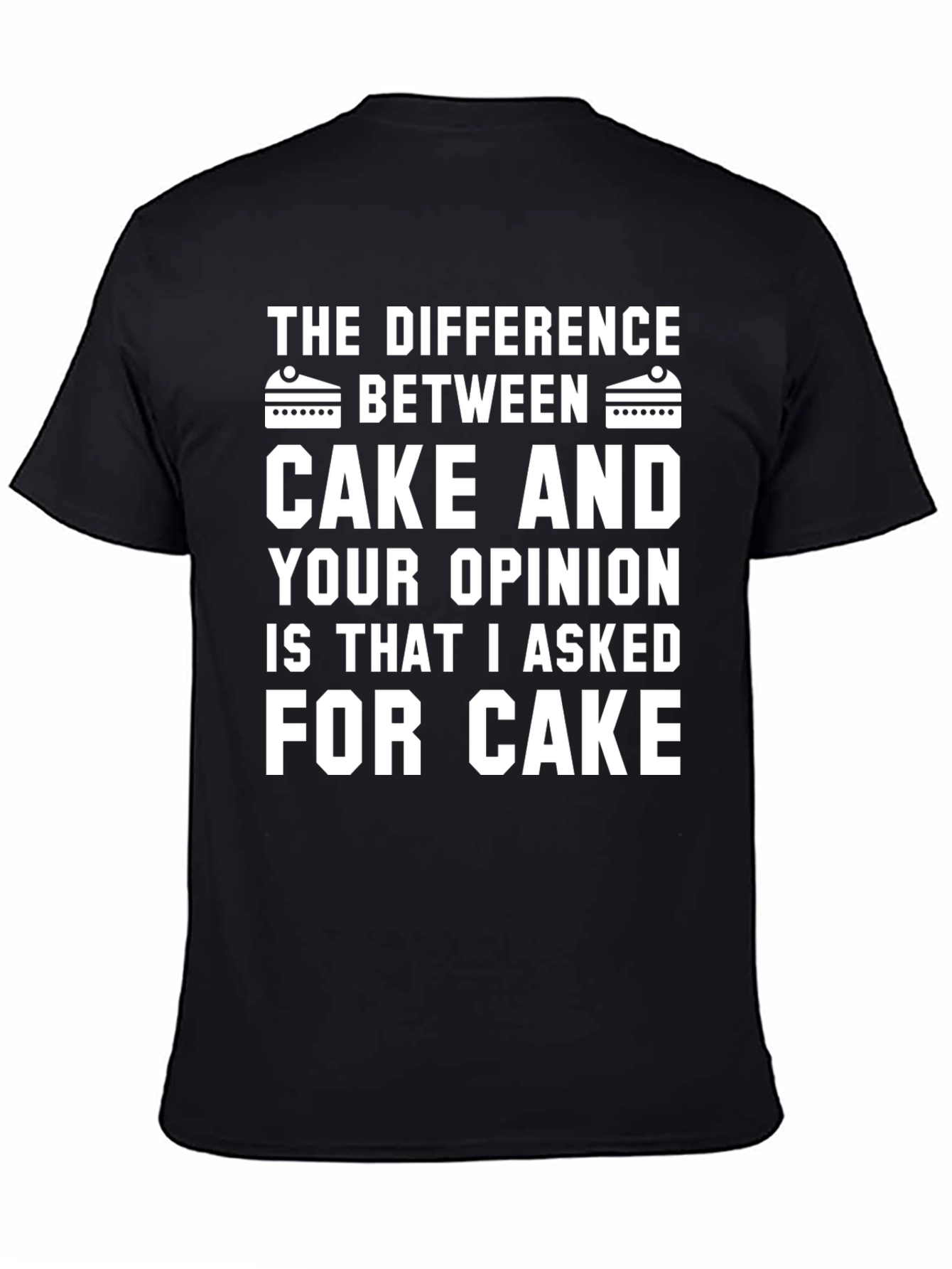 Cake vs Opinion Graphic Tee