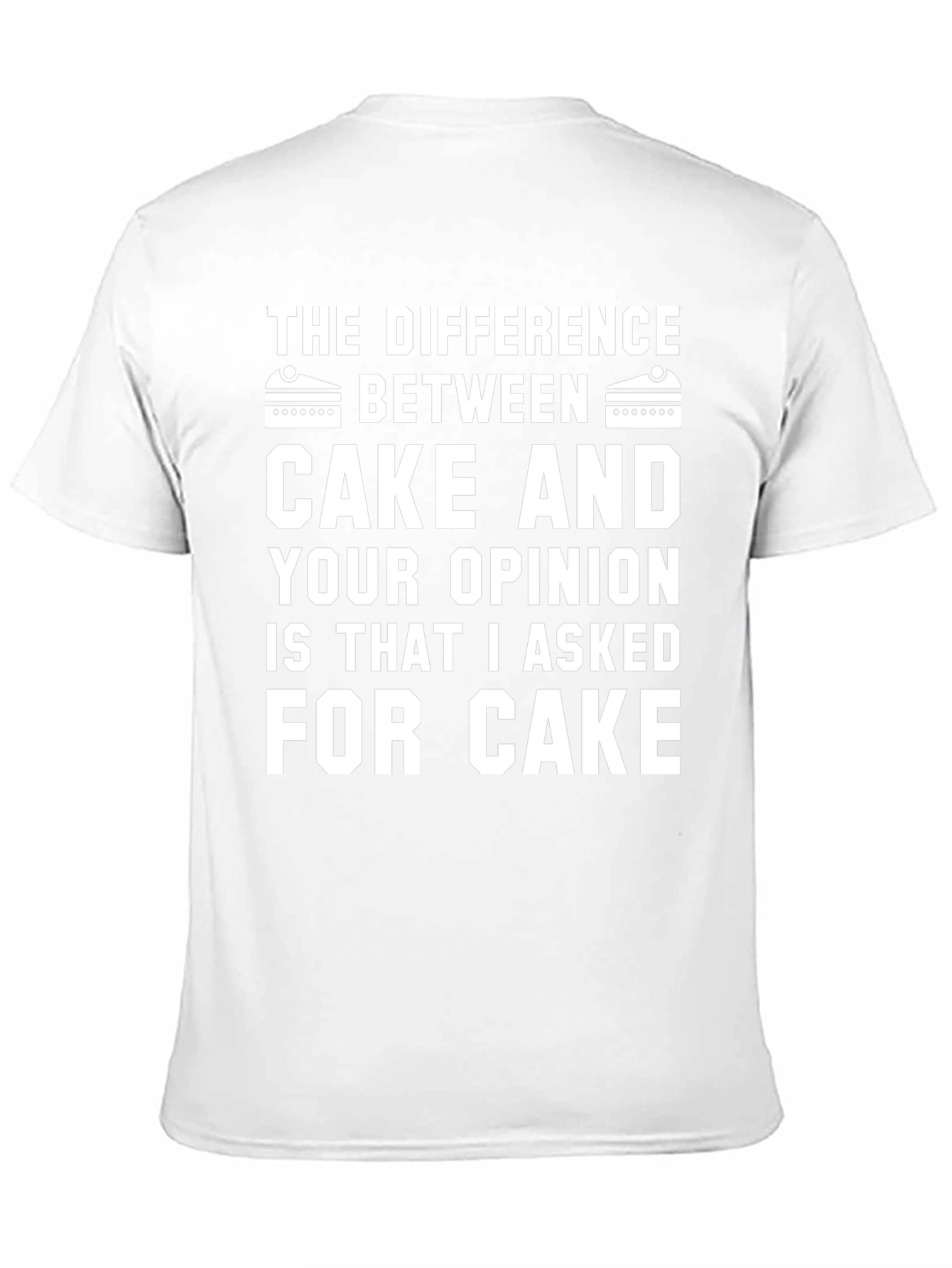 Cake vs Opinion Graphic Tee