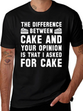 Cake vs Opinion Graphic Tee