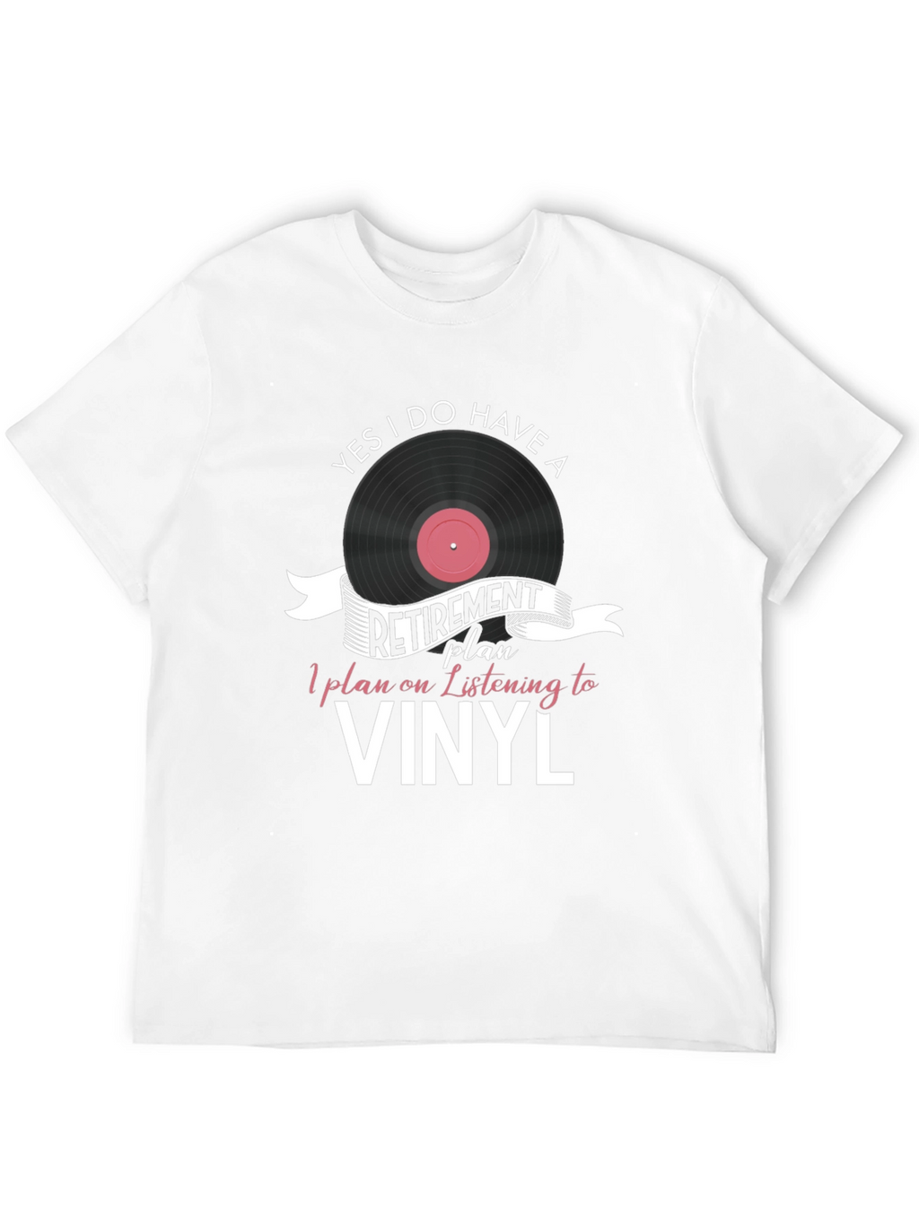 Vinyl Retirement Plan Graphic T-Shirt
