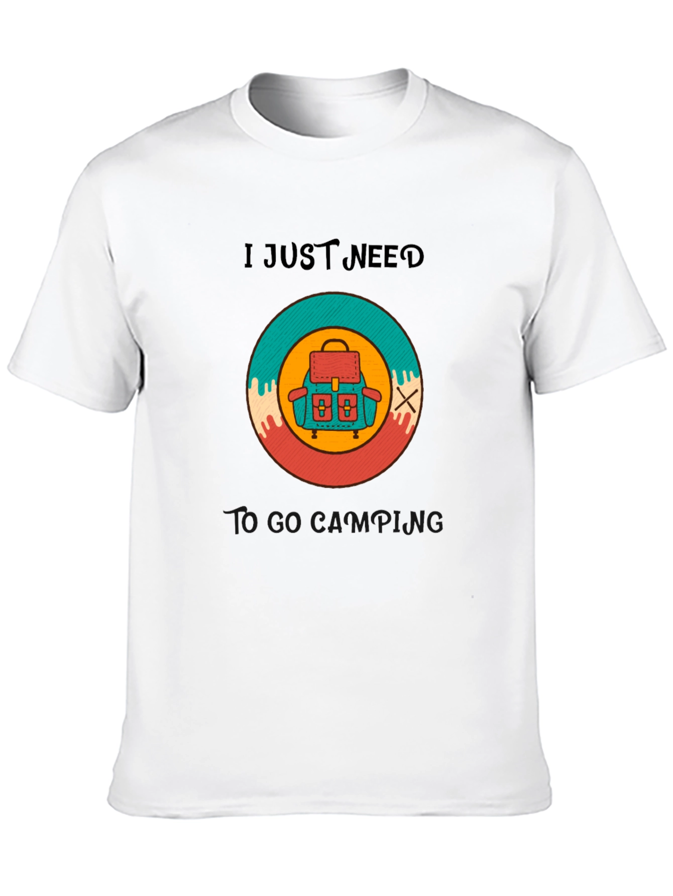 I Need To Go Camping T-Shirt
