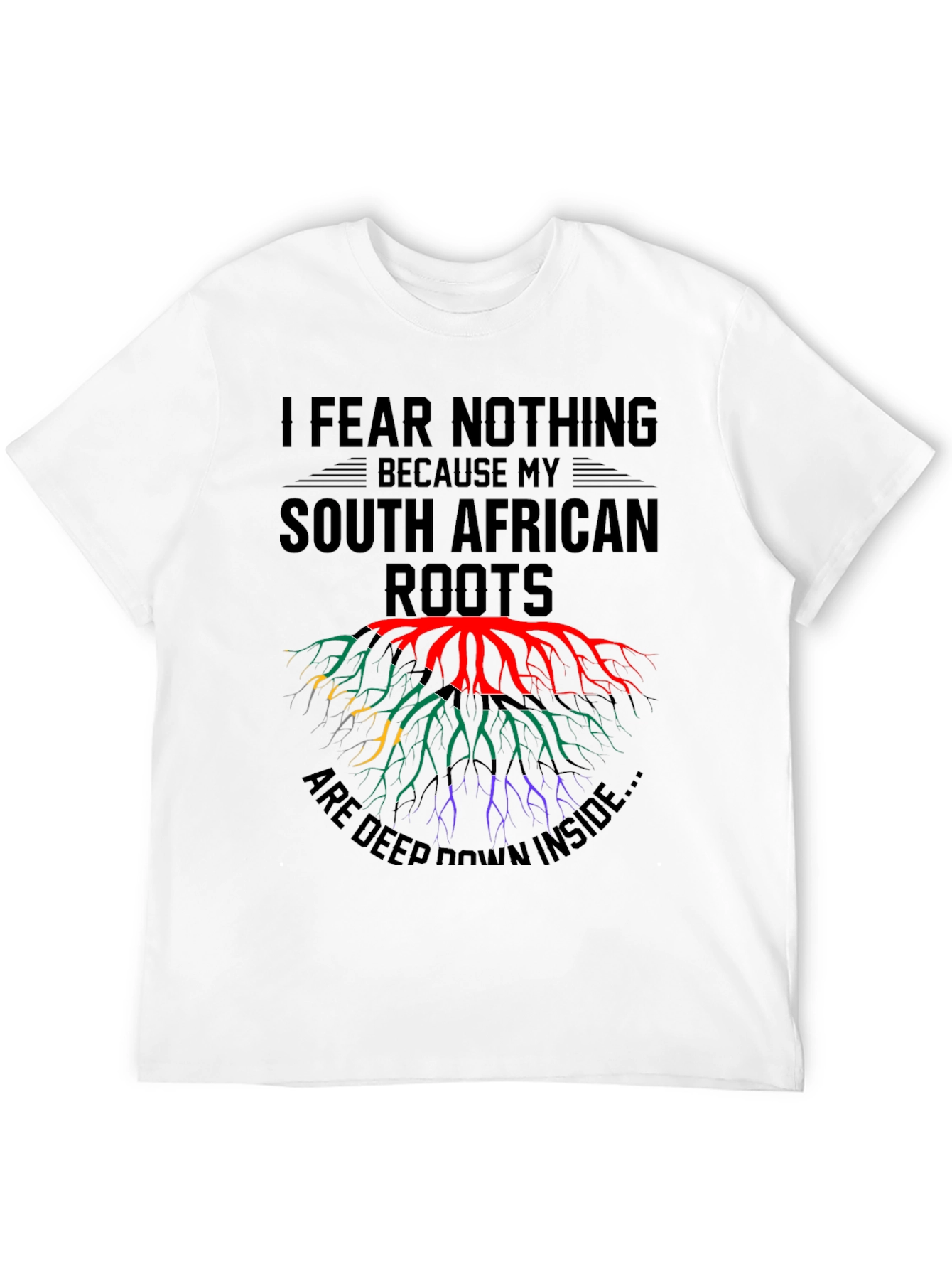 South African Roots T-Shirt - I Fear Nothing