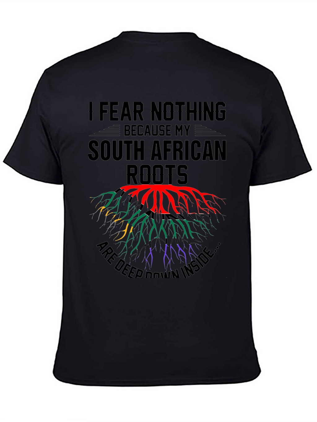 South African Roots T-Shirt - I Fear Nothing