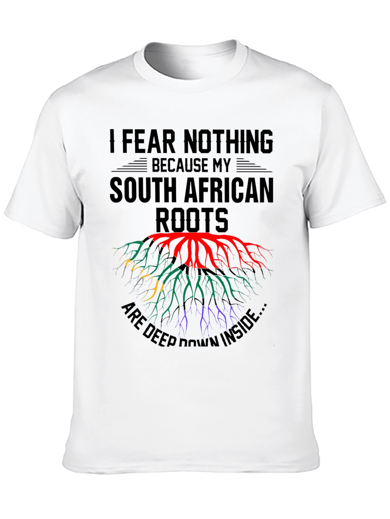 South African Roots T-Shirt - I Fear Nothing
