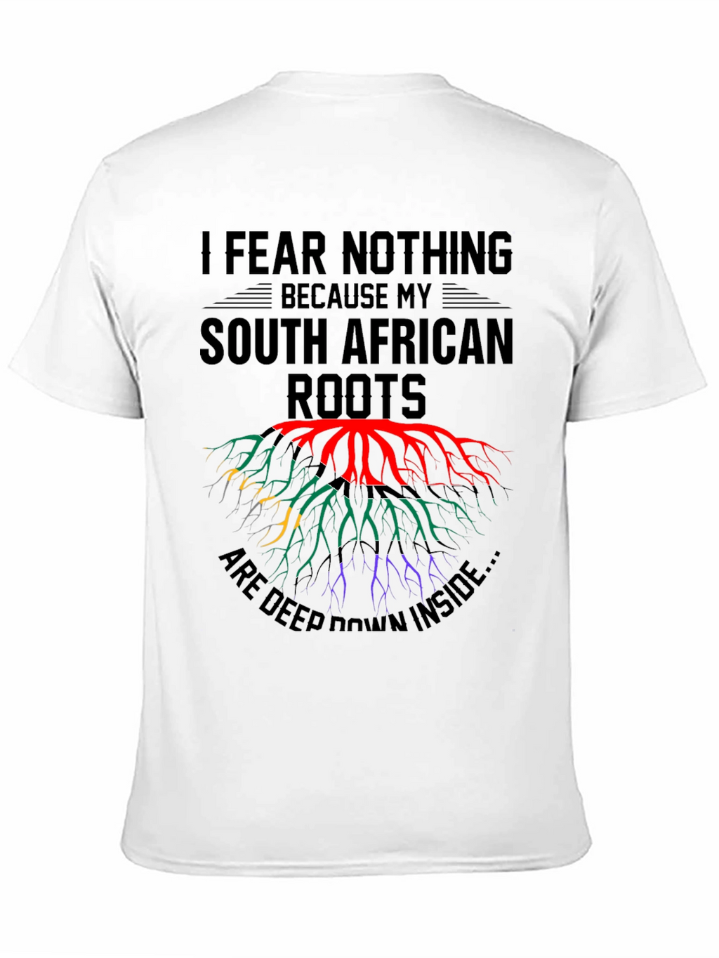 South African Roots T-Shirt - I Fear Nothing
