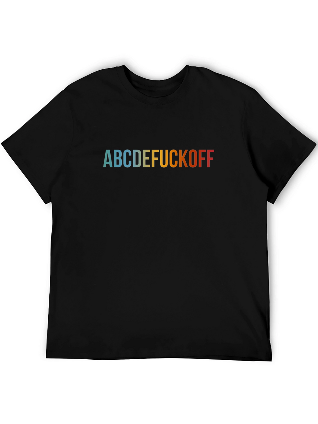 ABCDE F*CK OFF Sarcastic Graphic T-Shirt