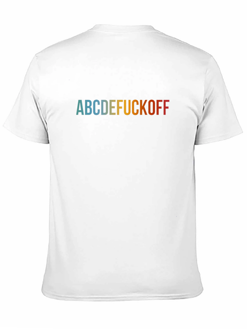 ABCDE F*CK OFF Sarcastic Graphic T-Shirt