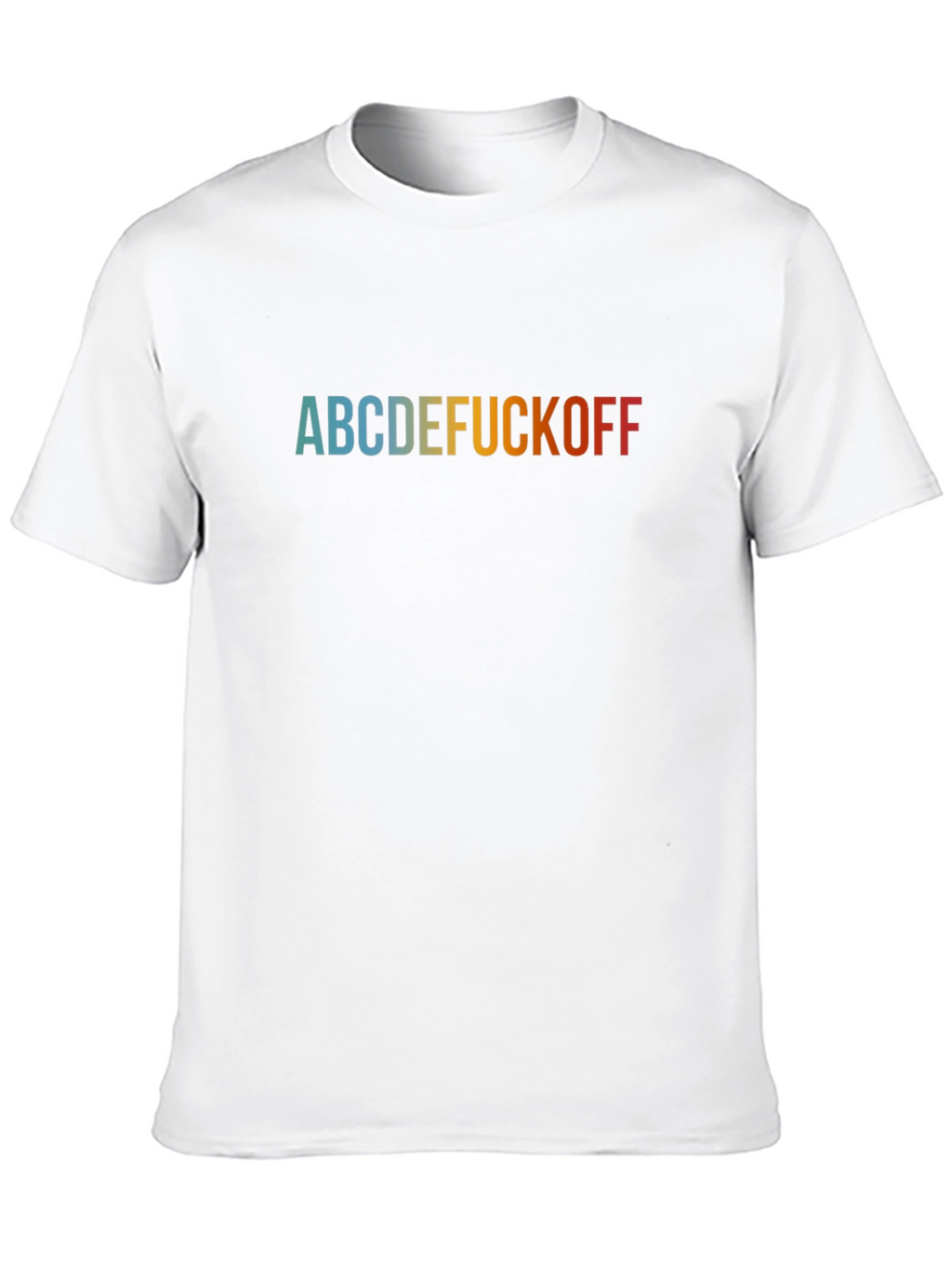 ABCDE F*CK OFF Sarcastic Graphic T-Shirt