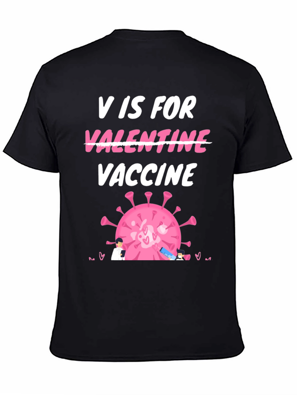 V is for Vaccine Valentines Day T-Shirt
