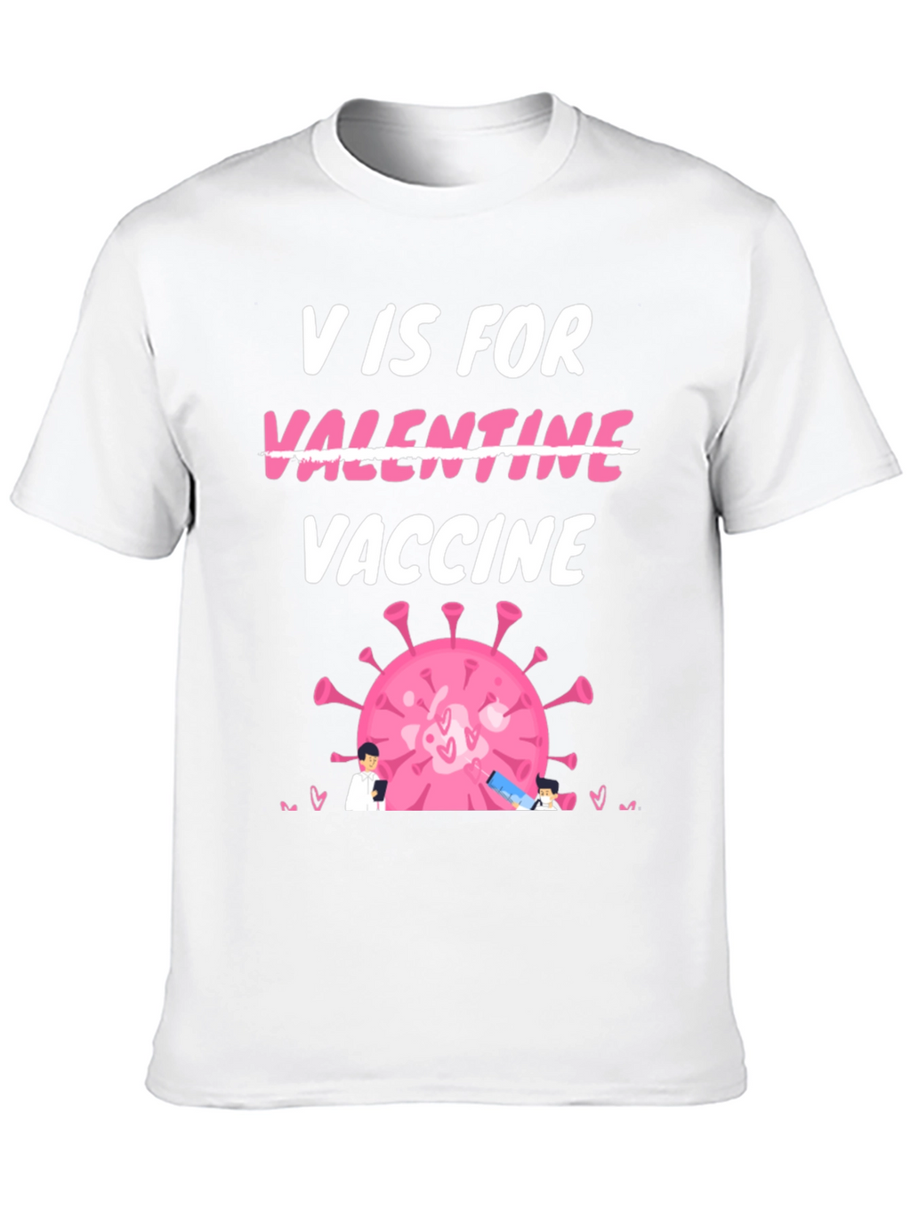 V is for Vaccine Valentines Day T-Shirt