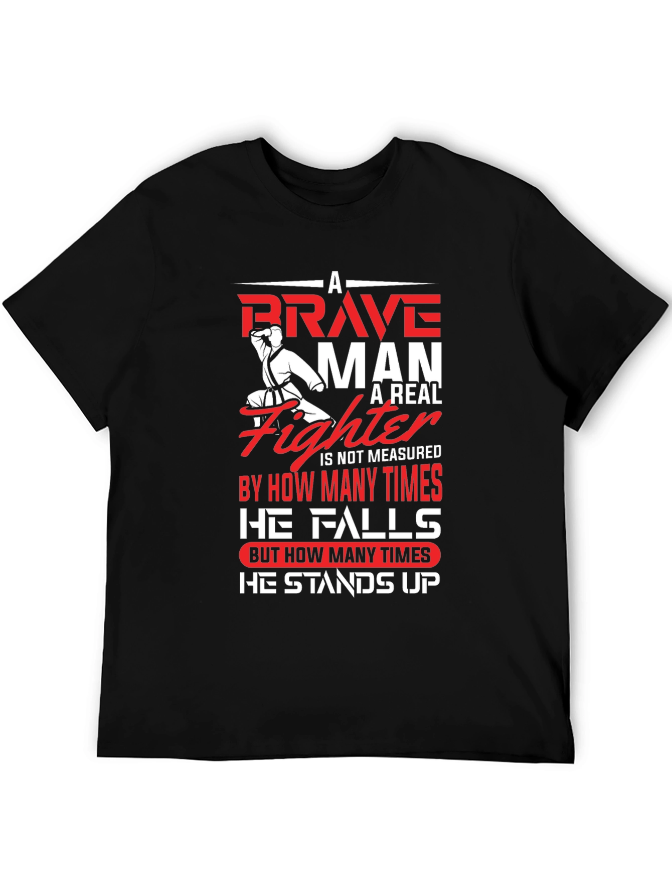 Brave Fighter Graphic T-Shirt - Motivational Karate Design