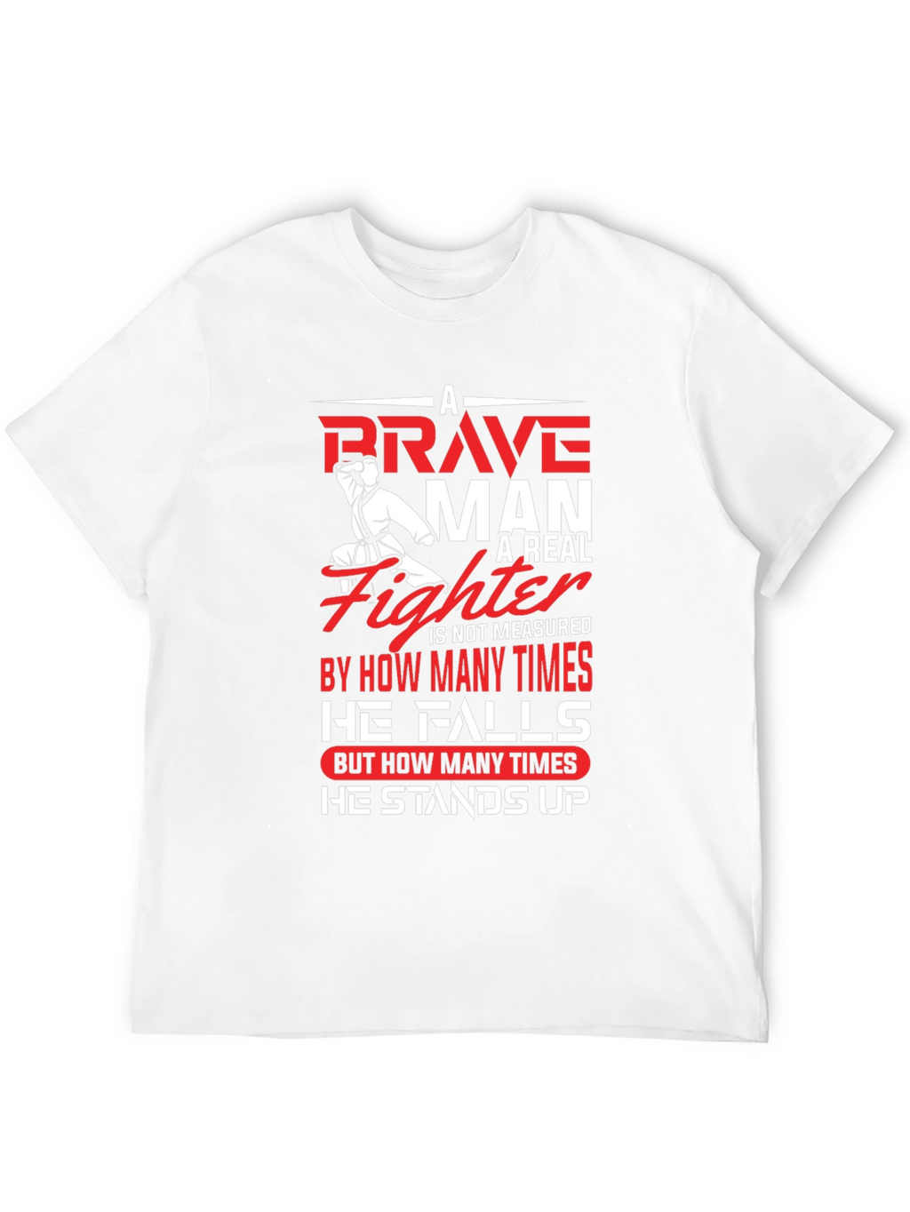 Brave Fighter Graphic T-Shirt - Motivational Karate Design