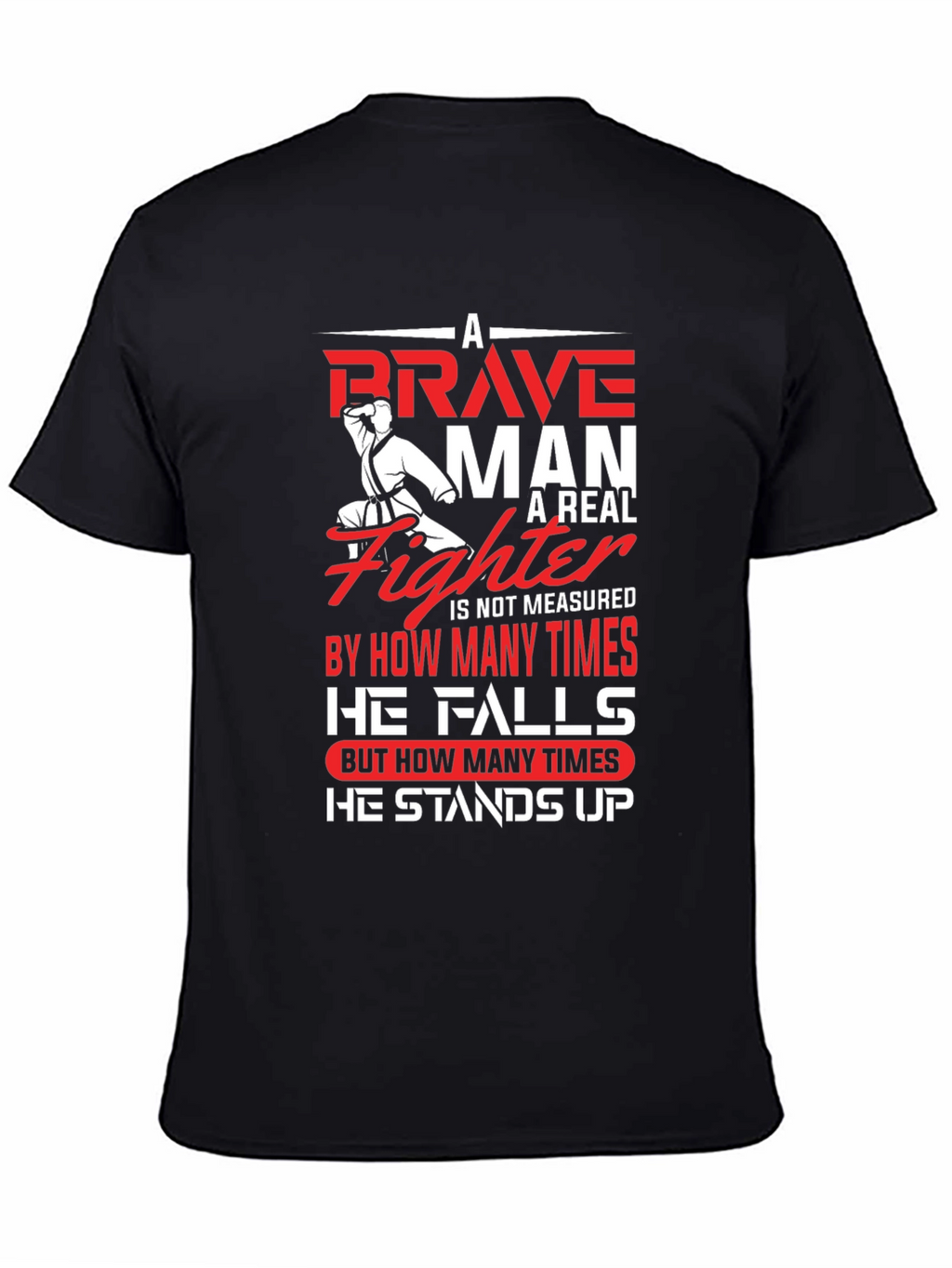 Brave Fighter Graphic T-Shirt - Motivational Karate Design