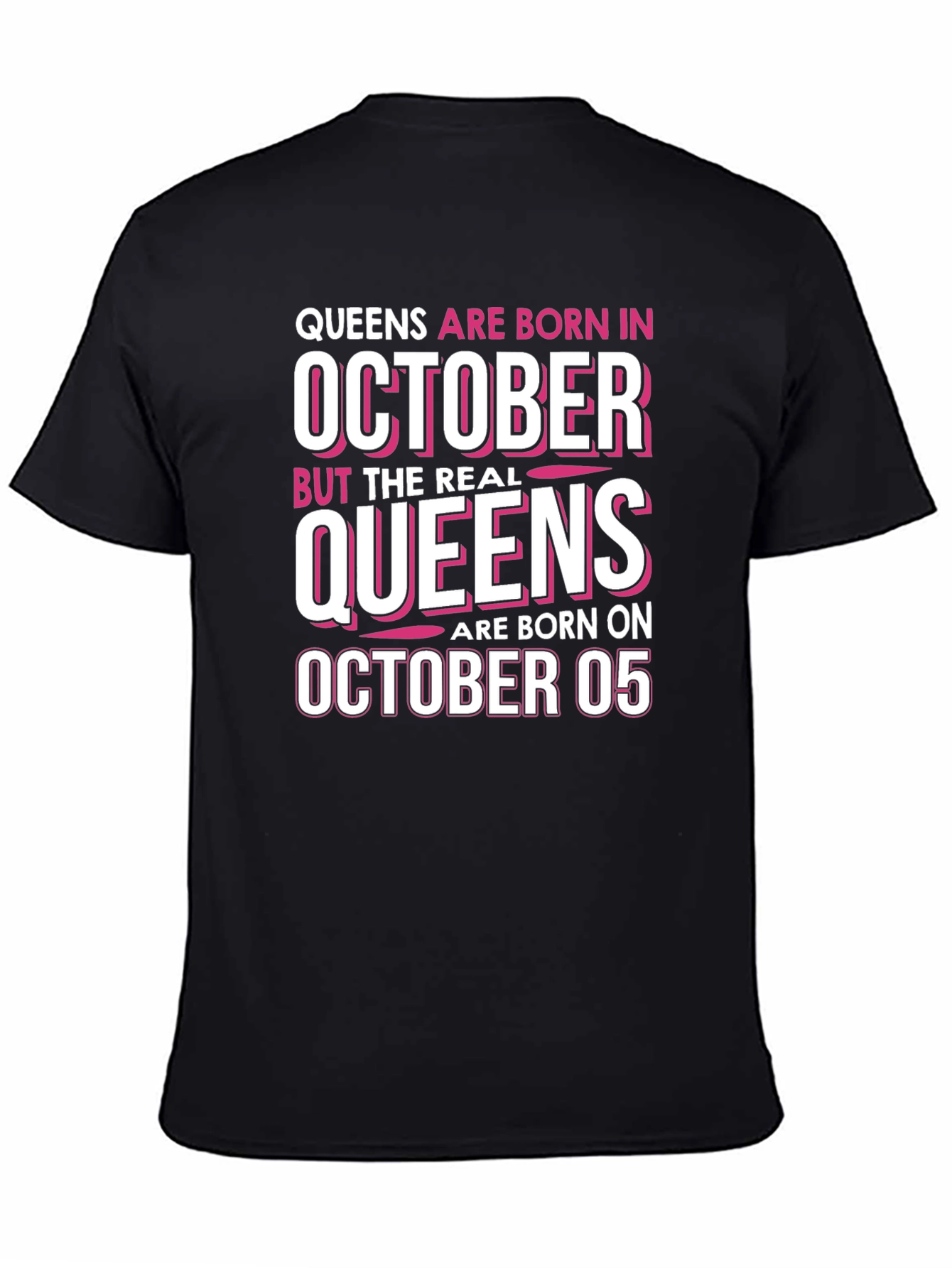 Queens Born in October 05 - Funny Birthday T-Shirt