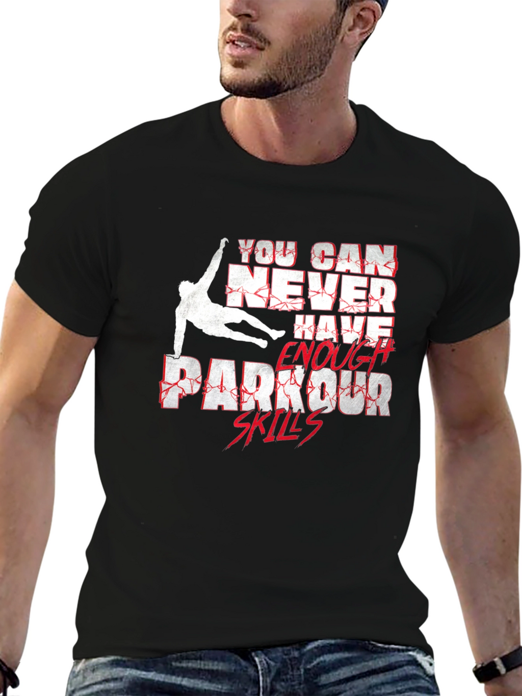 Parkour Skills Graphic T-Shirt - Never Enough!