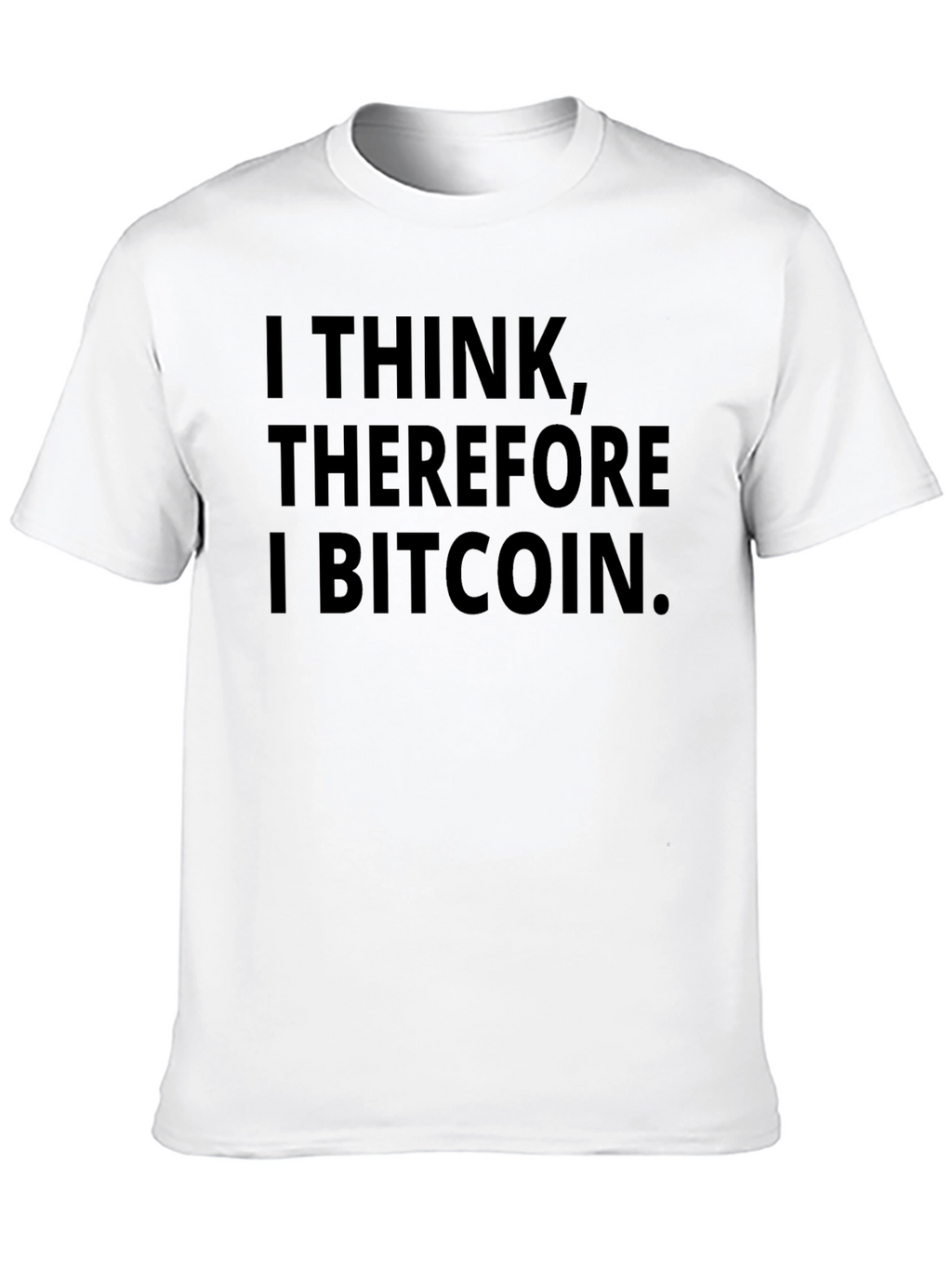 I Think Therefore I Bitcoin T-Shirt