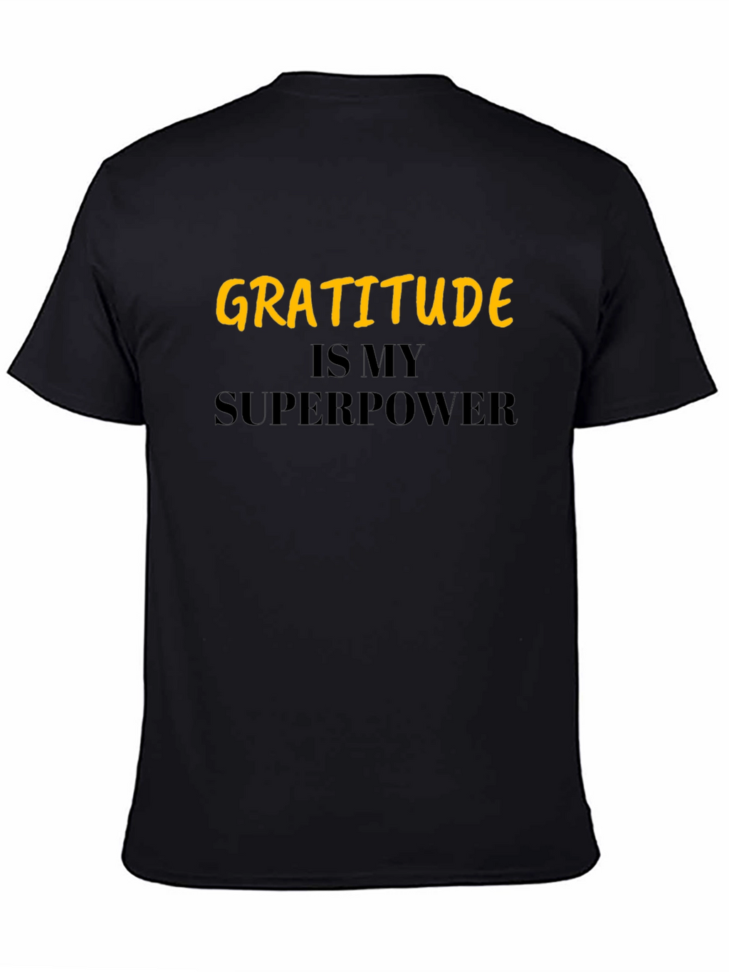 Gratitude is My Superpower Black T-Shirt