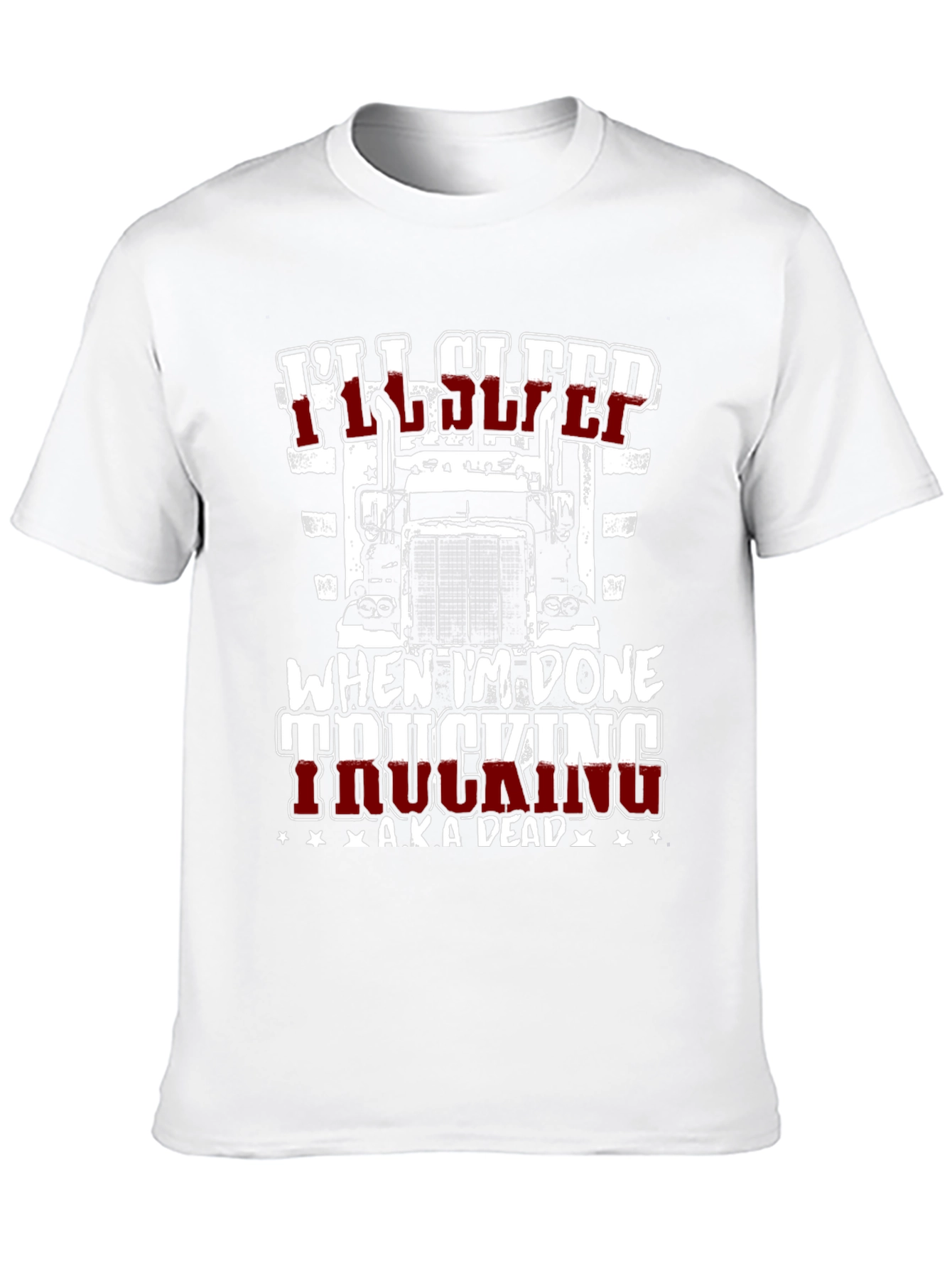 Ill Sleep When Im Done Trucking T-Shirt
