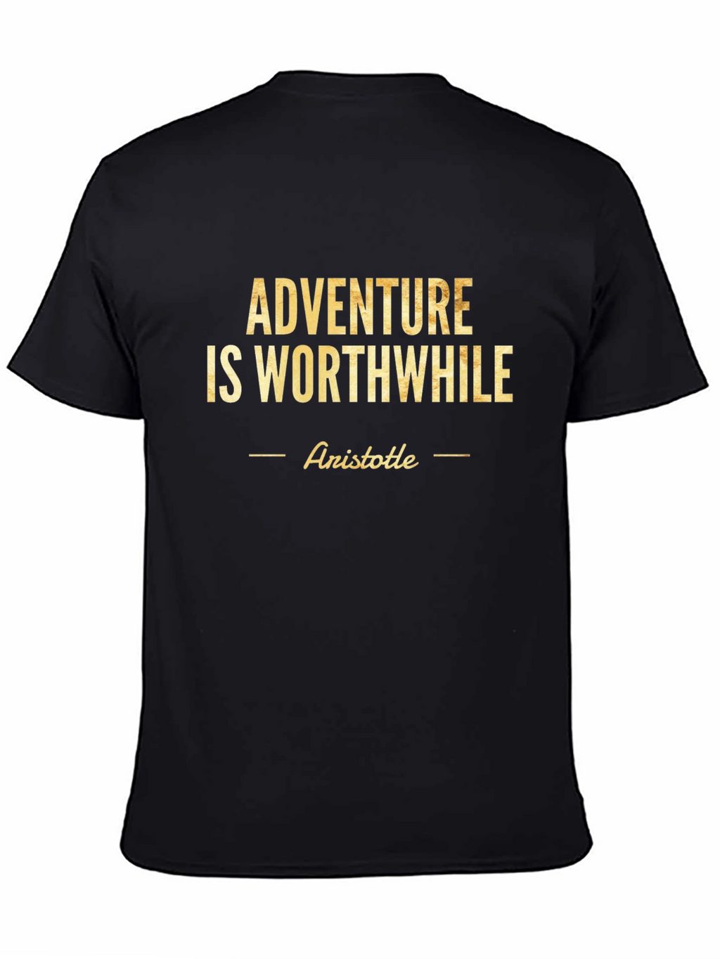 Adventure is Worthwhile T-Shirt - Aristotile