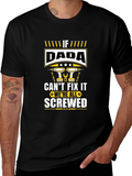 If Dada Cant Fix It Were Screwed Graphic Tee