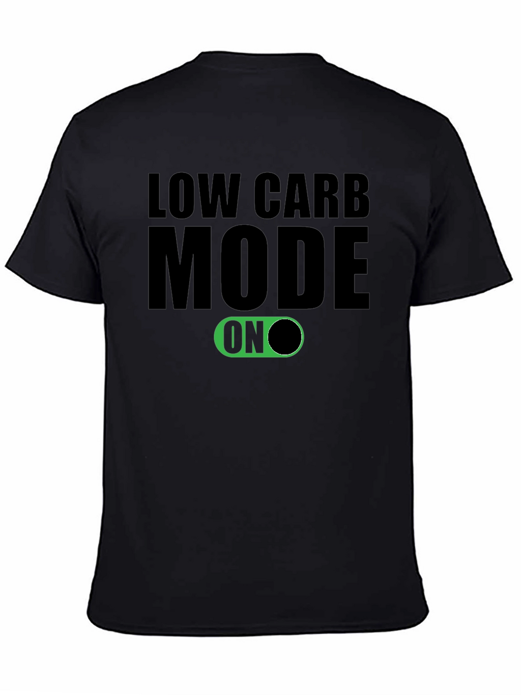 Low Carb Mode On T-Shirt