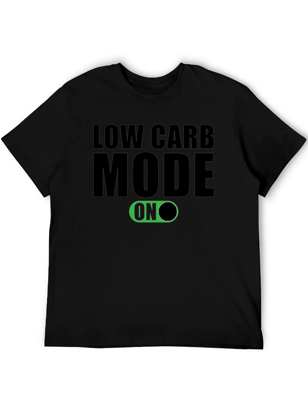 Low Carb Mode On T-Shirt