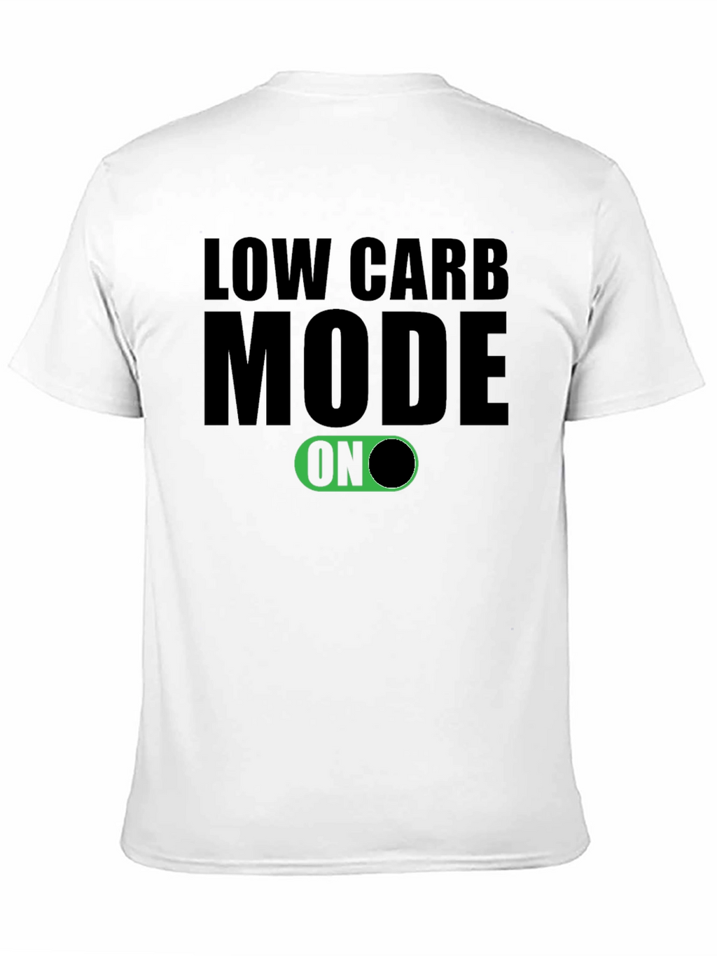 Low Carb Mode On T-Shirt