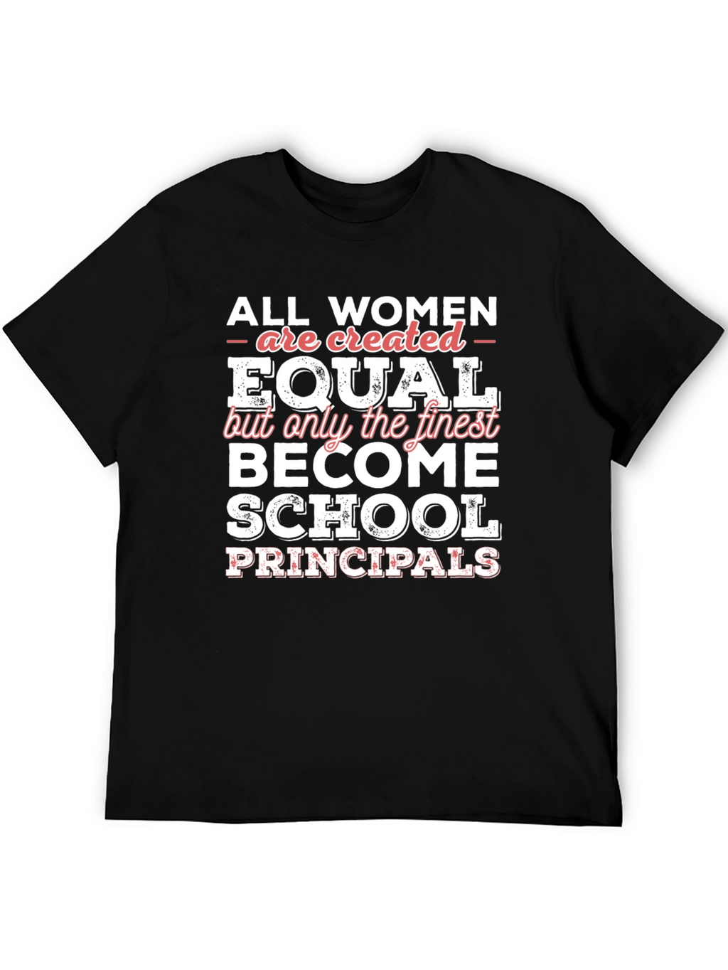 Finest School Principal Womens T-Shirt