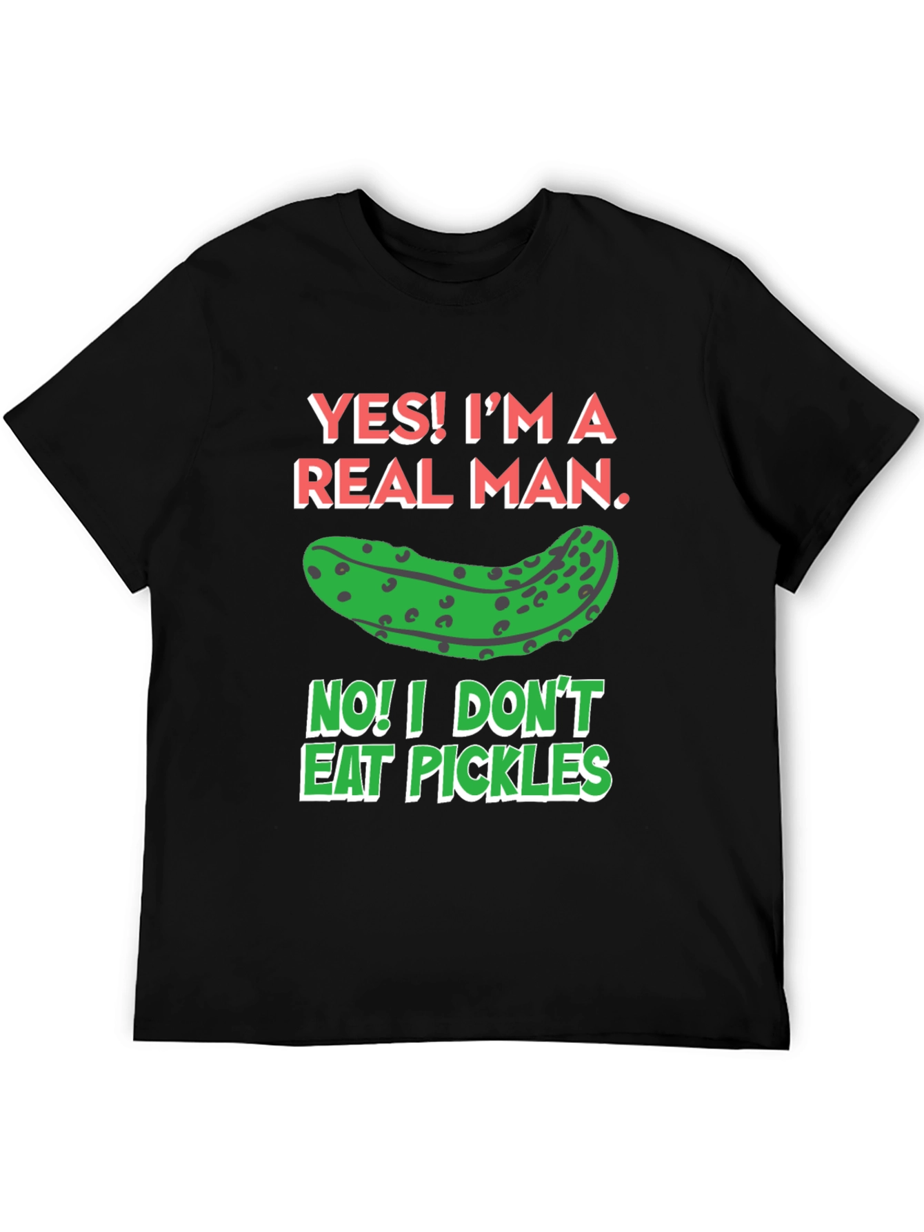 Funny Pickle T-Shirt - Real Man Humor Tee