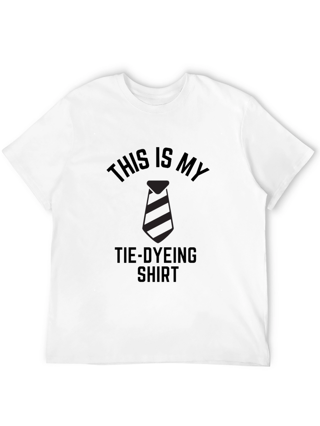 Tie-Dyeing Shirt - Humorous Graphic Tee