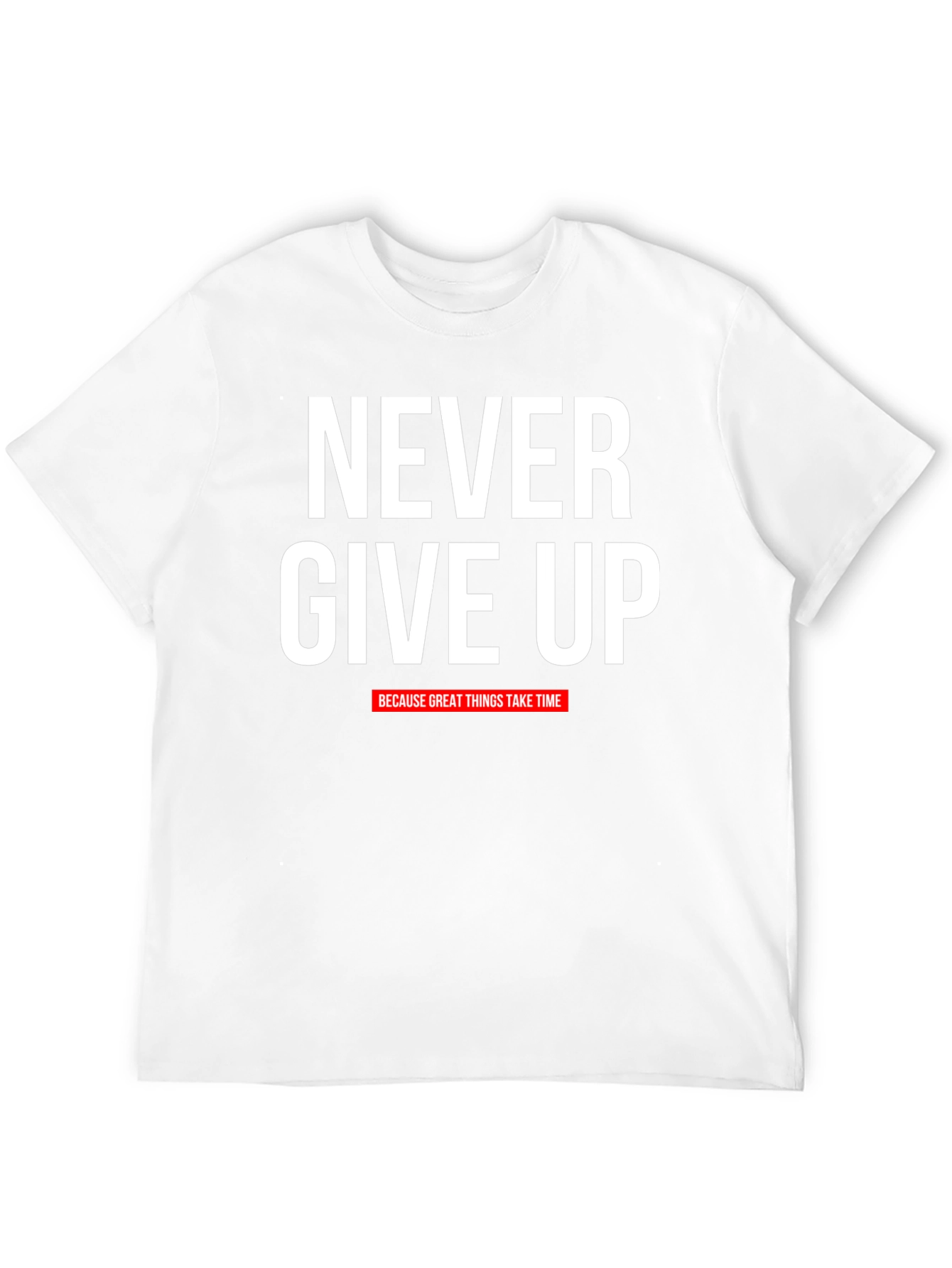 Never Give Up Motivational Graphic T-Shirt