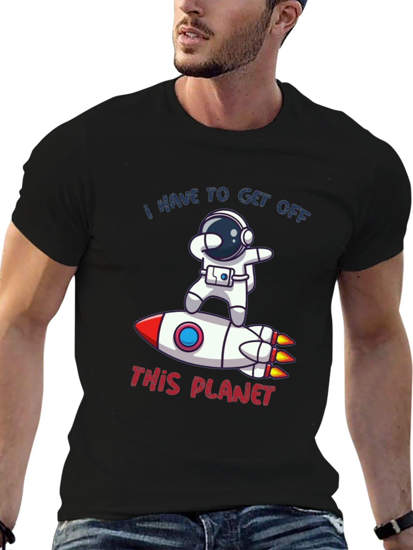 Astronaut Rocket T-Shirt - I Have to Get Off This Planet