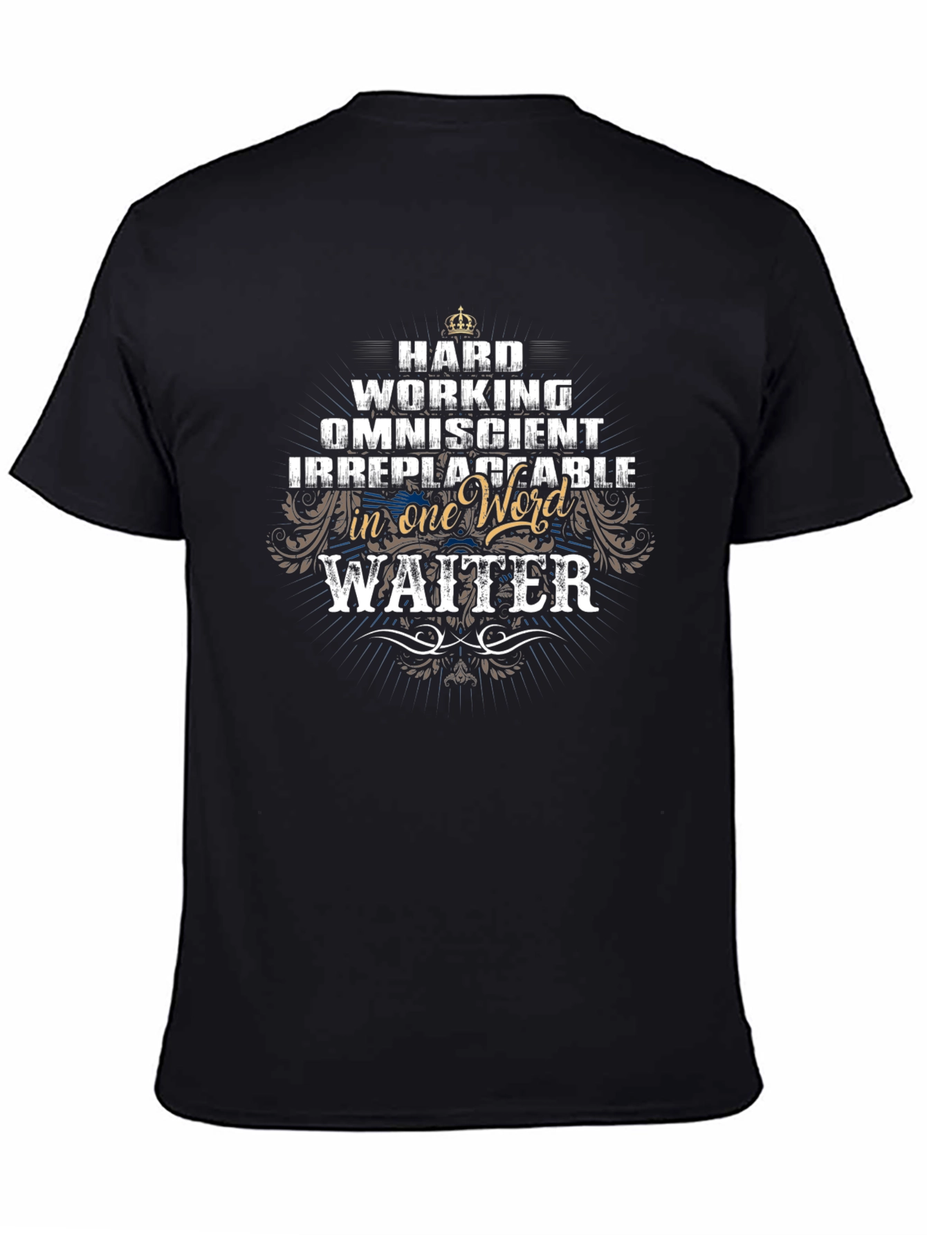 Hard Working Waiter Graphic T-Shirt
