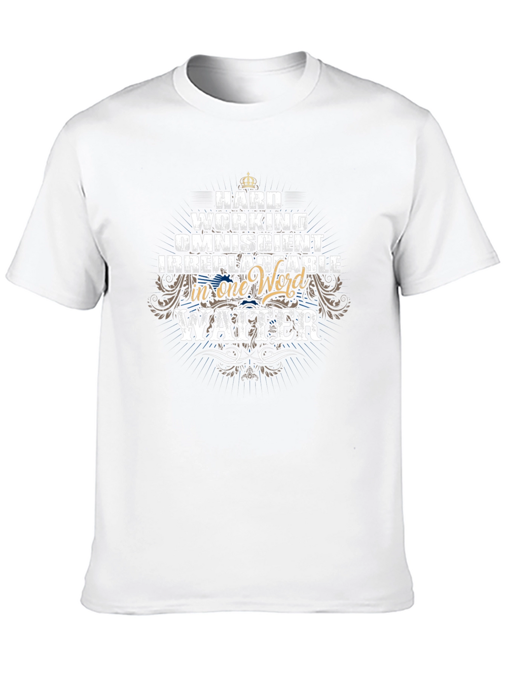 Hard Working Waiter Graphic T-Shirt