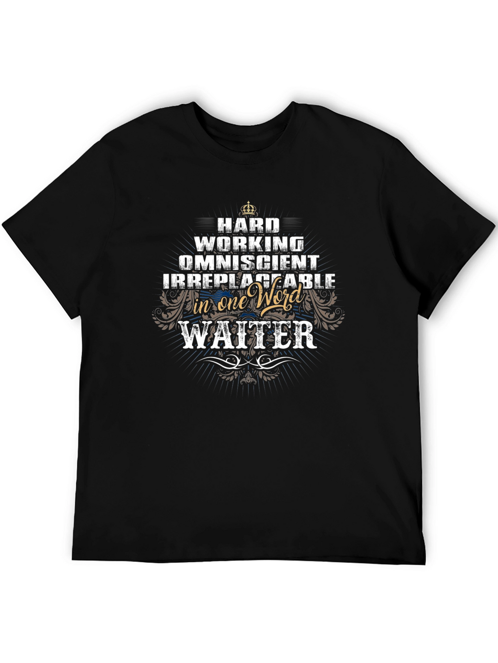 Hard Working Waiter Graphic T-Shirt