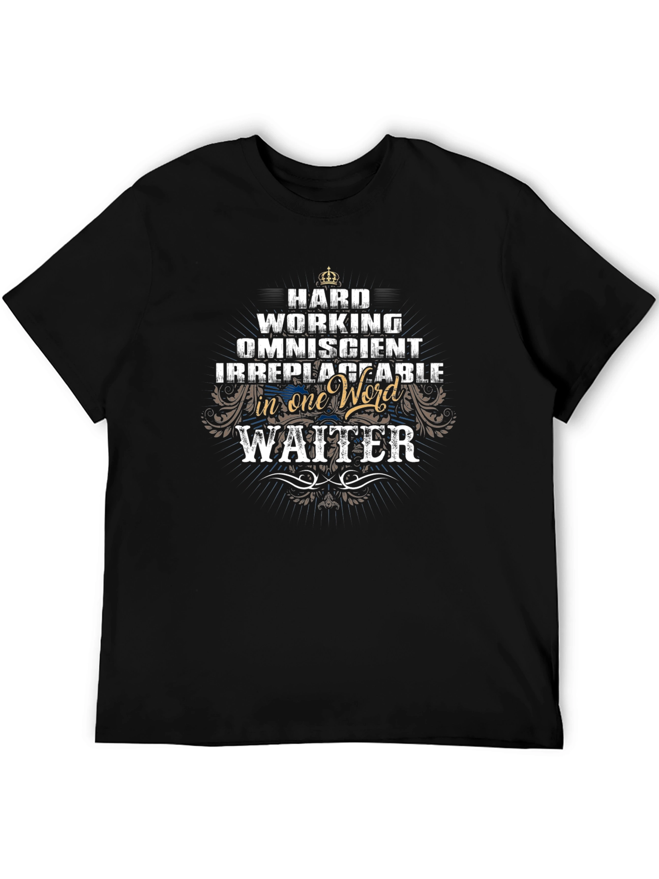 Hard Working Waiter Graphic T-Shirt