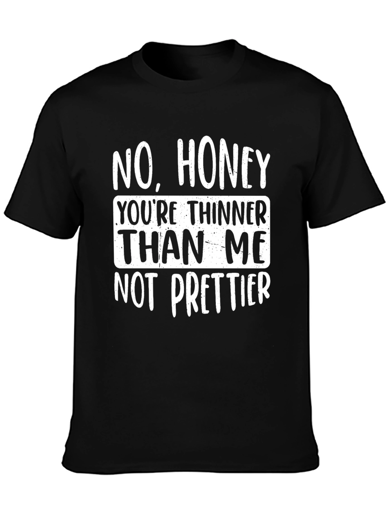 Humorous Novelty T-Shirt - No Honey...