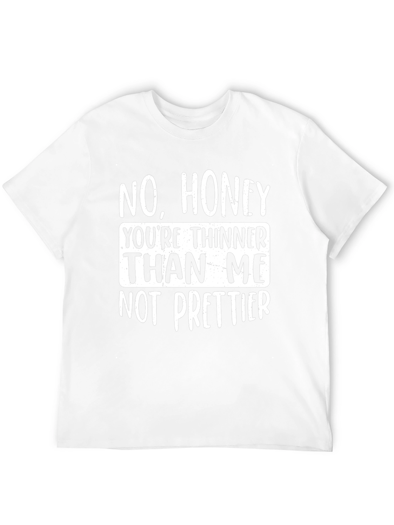 Humorous Novelty T-Shirt - No Honey...