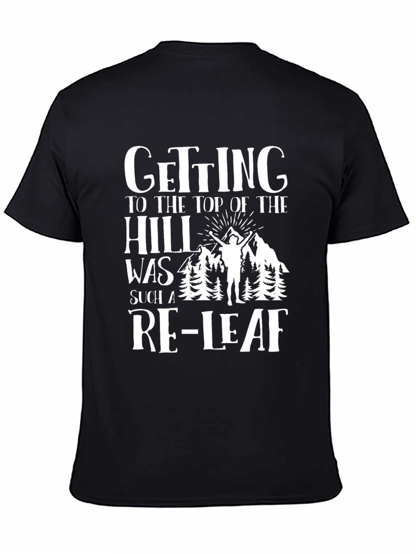Hiking Pun T-Shirt: Getting to The Top Relief