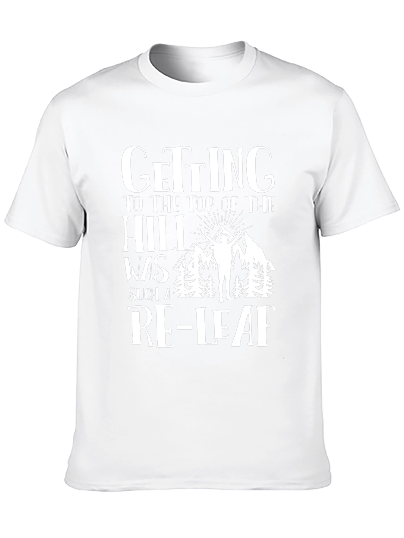 Hiking Pun T-Shirt: Getting to The Top Relief