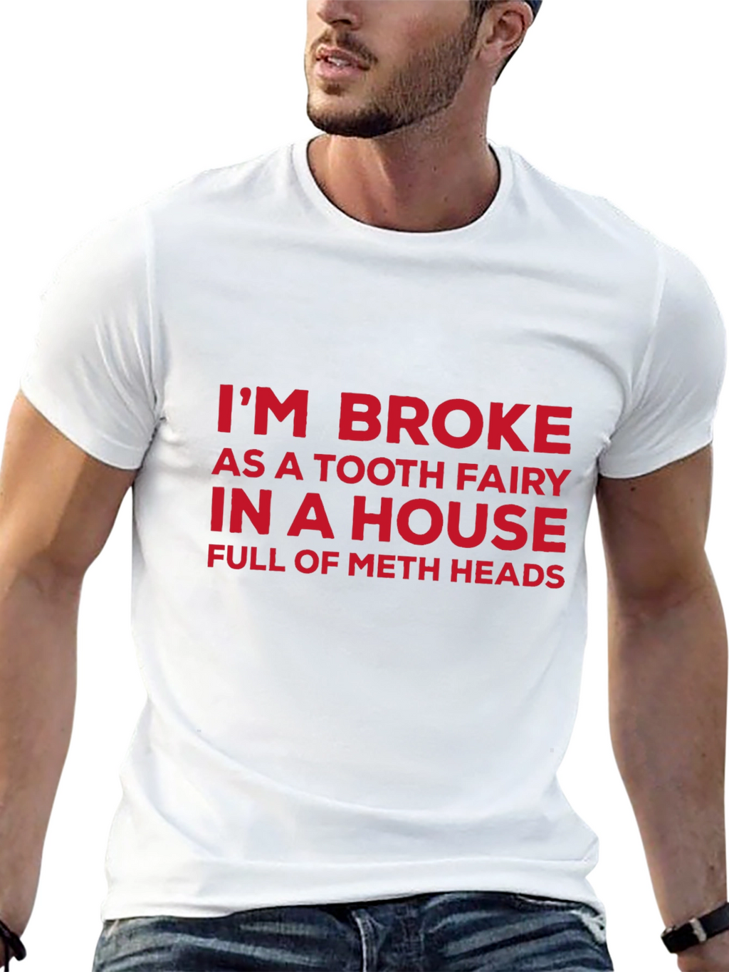 Funny Slogan Tee: Im Broke Tooth Fairy