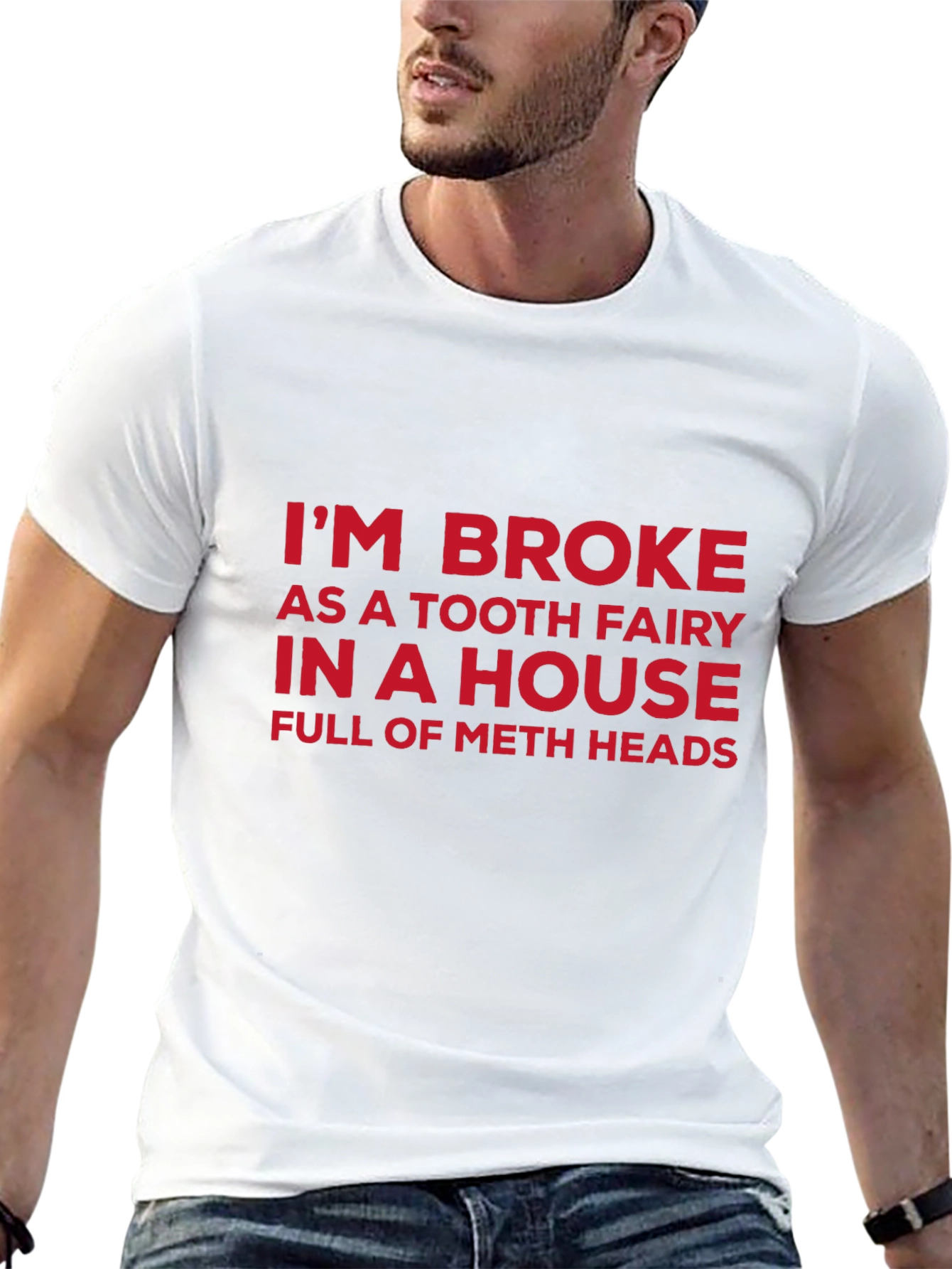 Funny Slogan Tee: Im Broke Tooth Fairy